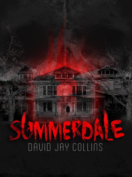 Title details for Summerdale by David Jay Collins - Available